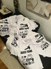 Load image into Gallery viewer, 10 YEAR ANNIVERSARY VERY SAD GUCCI TEARS TEE  #2014
